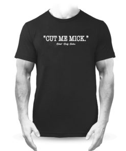 Cut Me Mick T-Shirt Black Rocky Balboa Film Boxing