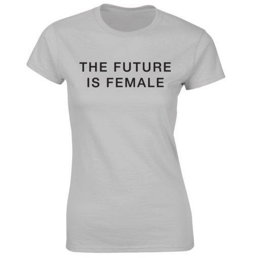 THE FUTURE IS FEMALE GREY T-SHIRT