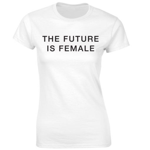 THE FUTURE IS FEMALE WHITE T-SHIRT