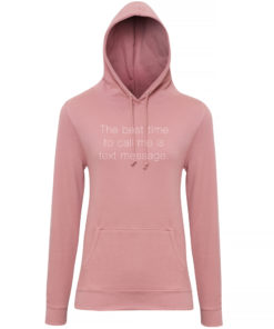 TEXT MESSAGE LADIES HOODY - DUSTY PINK